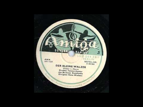 Der Kleine Walzer, Großes Tanzorchester Des Berliner Rundfunks Leitung Hans Mielenz