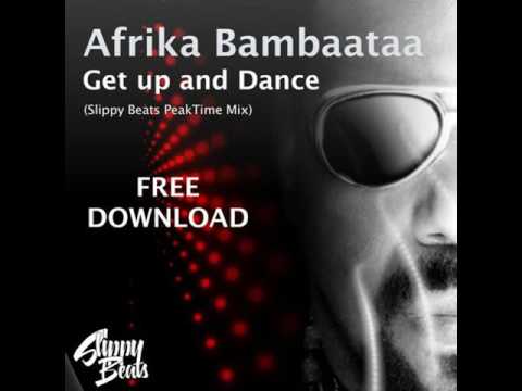 Afrika Bambaataa - Get up and Dance (Slippy Beats PeakTime Mix)FREE HQ