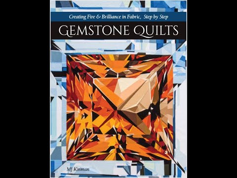 Introducing "Gemstone Quilts" by MJ Kinman, Textile Artist