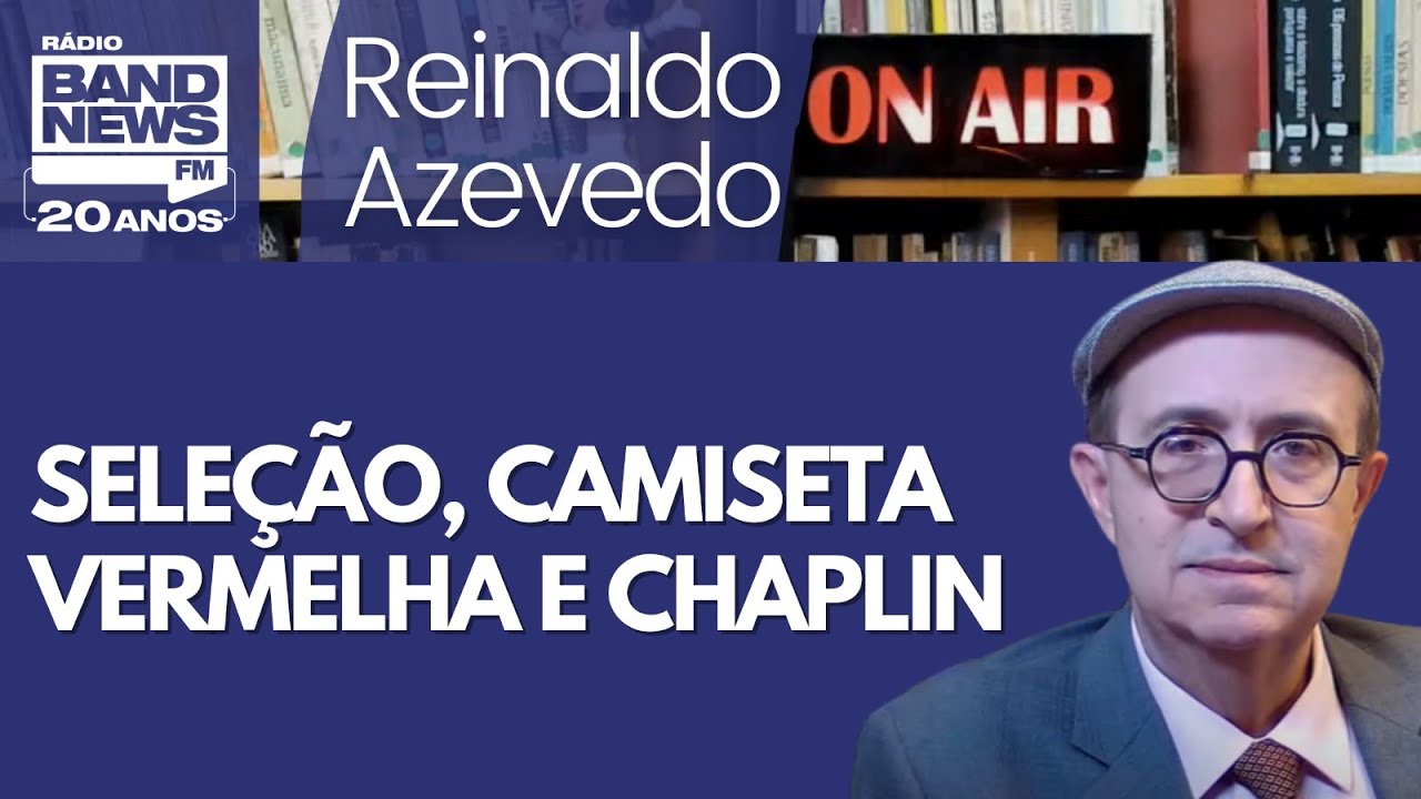 Reinaldo – A polêmica estúpida sobre a camiseta vermelha da Seleção e um filme de Chaplin