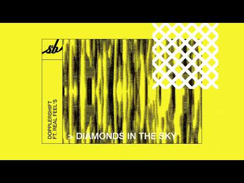 Dopplershift - Diamonds In The Sky ft. Real Feel's