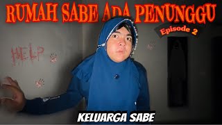 Download lagu SABE'S HOUSE IS GUARDIAN😨 || EPISODE 2 mp3