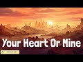 Jon Pardi Your Heart Or Mine Lyrics