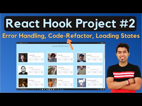  2 React Github User Project Code Refactor and Adding Error Handling Loading Functionality