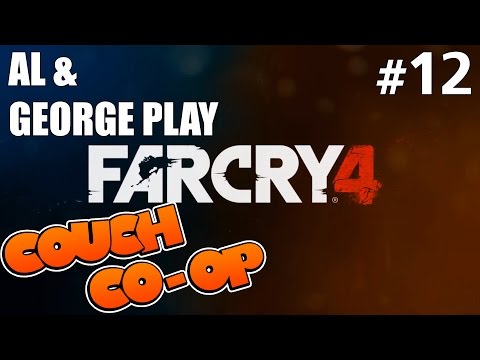 Far Cry 4 (With Al & George) - Part 12