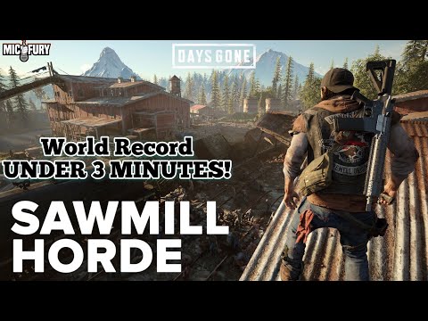 Days Gone - Saw Mill Horde (Biggest Horde Battle)  World Record Under 3 Minutes