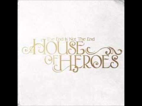 download lagu mp3 mp4 House Of Heroes The End Is Not The End, download lagu House Of Heroes The End Is Not The End gratis, unduh video klip House Of Heroes The End Is Not The End