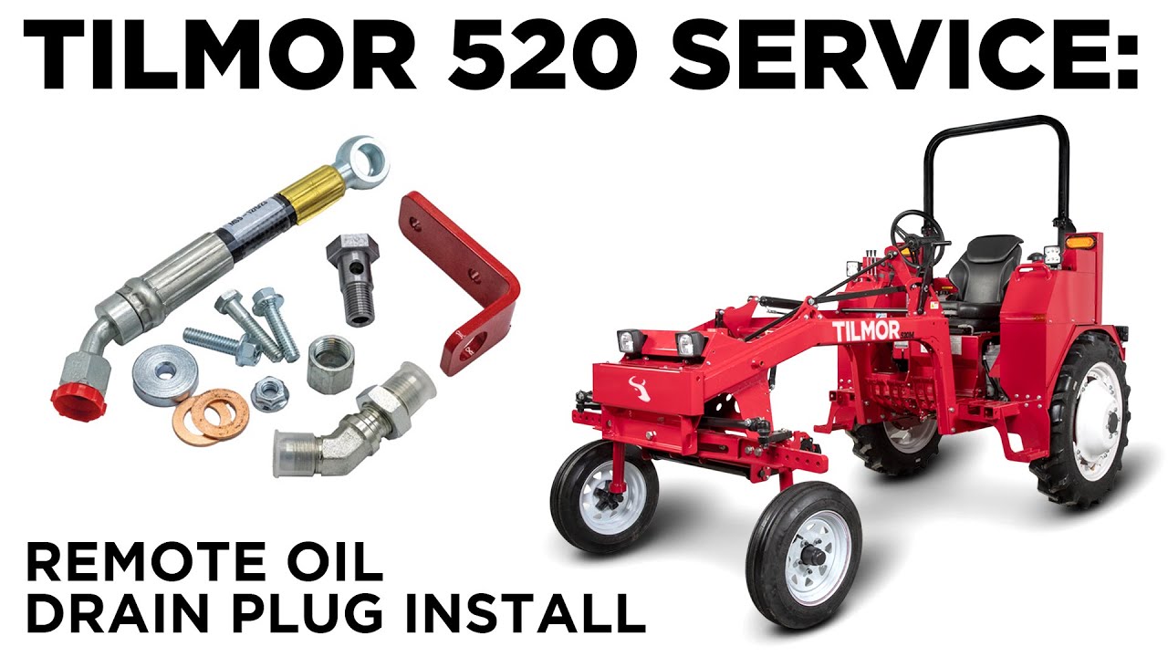 Remote Oil Drain Plug Install - Tilmor 520 Tractor Service