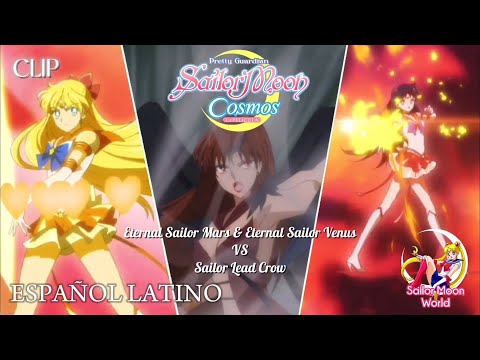 Sailor Moon Cosmos La Película - Sailor Mars & Venus VS Lead Crow | Español Latino [HD]