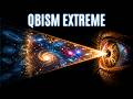 QBism The Participatory Universe Taken To The Extreme