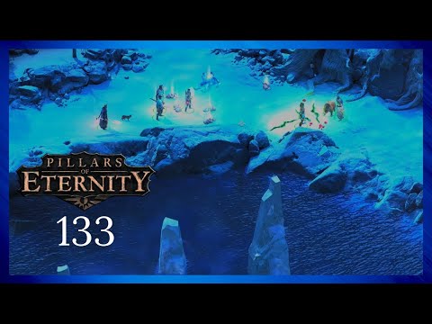Pillars of Eternity - Part 133 | Whitestone Hollow [The White March Pt. 2]