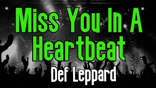 Miss You In A Heartbeat (KARAOKE) | Def Leppard