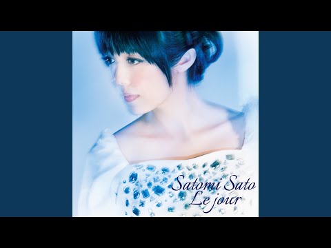 Ushinawareta Mirai o Motomete Le jour Satomi Sato