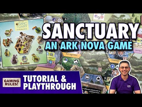 Sanctuary: An Ark Nova game - Tutorial & Playthrough