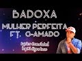 Badoxa - Mulher Perfeita | Original lyrics with English translation