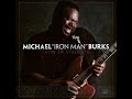 ♫Michael Burks - Don't Let It Be A Dream♫