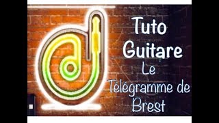 Tuto Guitare &quot;Le Télégramme de Brest &quot; des Wampas