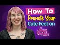 How To Promote Your Cute Feet On Feet Finder
