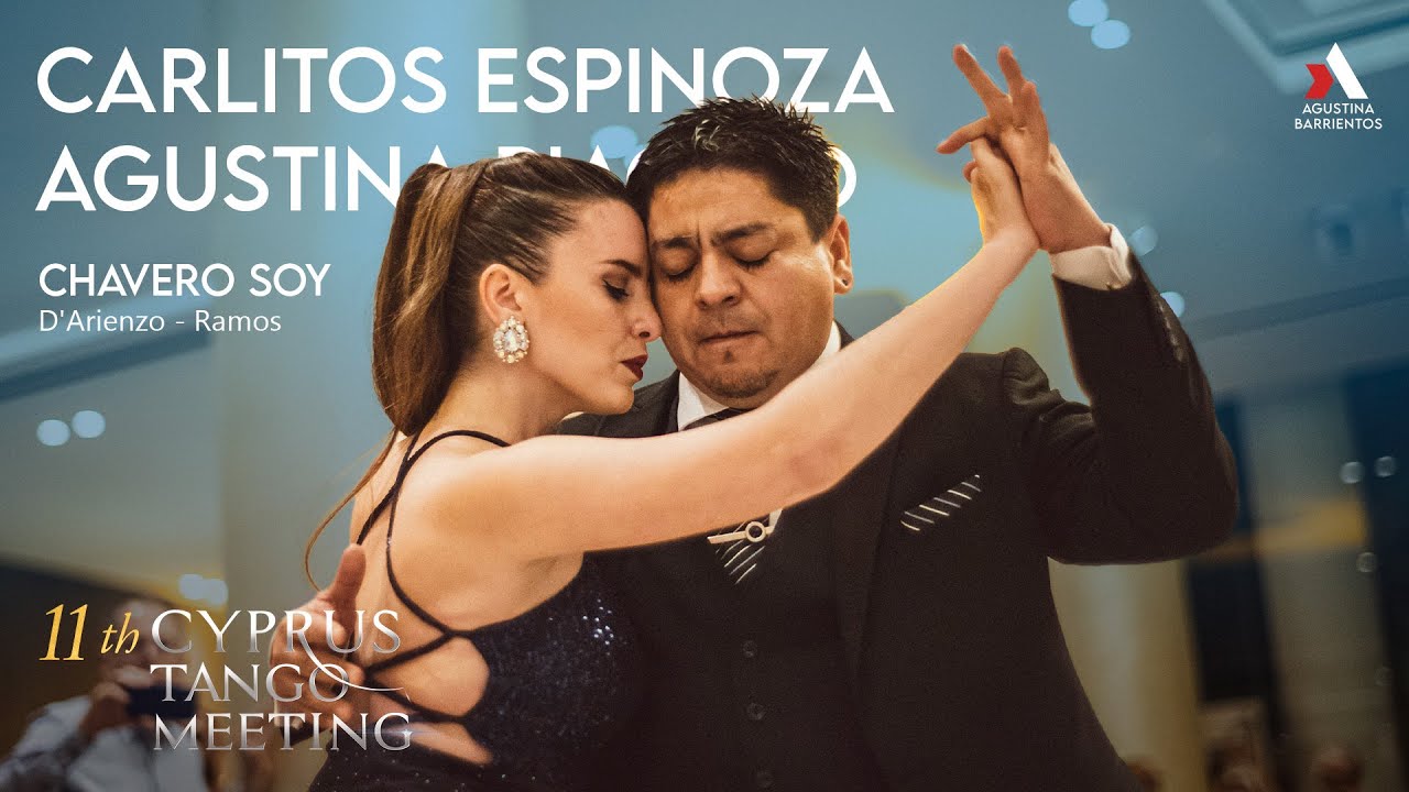 CARLITOS ESPINOZA & AGUSTINA PIAGGIO - 2/4 CHAVERO SOY - 11° CYPRUS TANGO MEETING