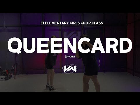 JST ELEMENTARY GIRLS KPOP CLASS I (G)I-DLE - QUEENCARD