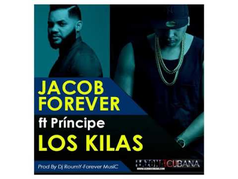jacob forever ft. el principe los_kilas