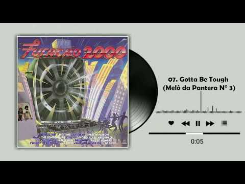07  Gotta Be Tough Melô da Pantera N° 3 - (  Lp Furacão 2000)  - Caixa e Som