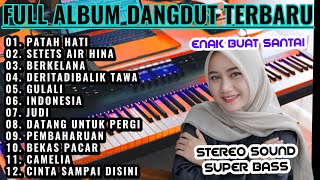 Download lagu LAGU DANGDUT ORGEN TUNGGAL PALING HITS  DAN TRENDING| PATAH HATI| SETETS AIR HINA| DANGDUT ELECTONE mp3 Download lagu LAGU DANGDUT ORGEN TUNGGAL PALING HITS  DAN TRENDING| PATAH HATI| SETETS AIR HINA| DANGDUT ELECTONE mp3