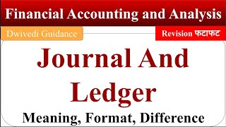 Journal, Ledger, journalizing of transactions, Ledger posting, Financial Accounting and Analysis mba