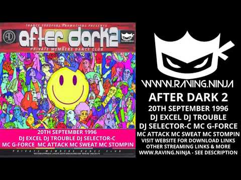 After Dark 2 1996 09 20 Dj Excel Dj Trouble Dj Selector C Mc G Force Mc Attack Mc Sweat Mc Stompin