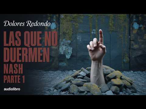 Las que no duermen NASH (Áncora & Delfín) de Dolores Redondo · Vista previa del audiolibro