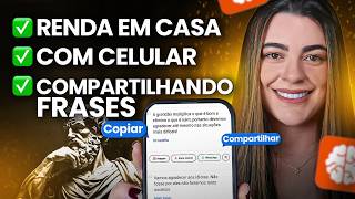 Testei uma forma simples de criar renda compartilhando frases motivacionais no celular