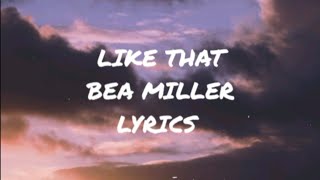 Bea Miller - Like That (Lyrics) [After]