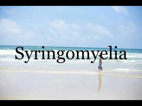 How To Pronounce Syringomyelia🌈🌈🌈🌈🌈🌈Pronunciation Of Syringomyelia