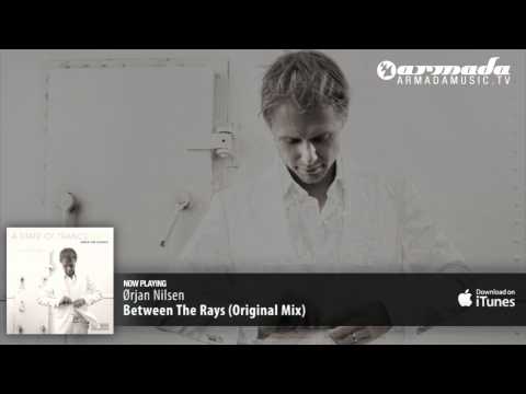 Orjan Nilsen - Between The Rays (Original Mix)