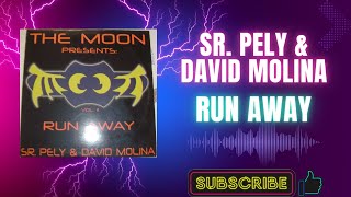 Sr. Pely & David Molina – Run Away (D10 Vocal Mix) (A1) (2002)