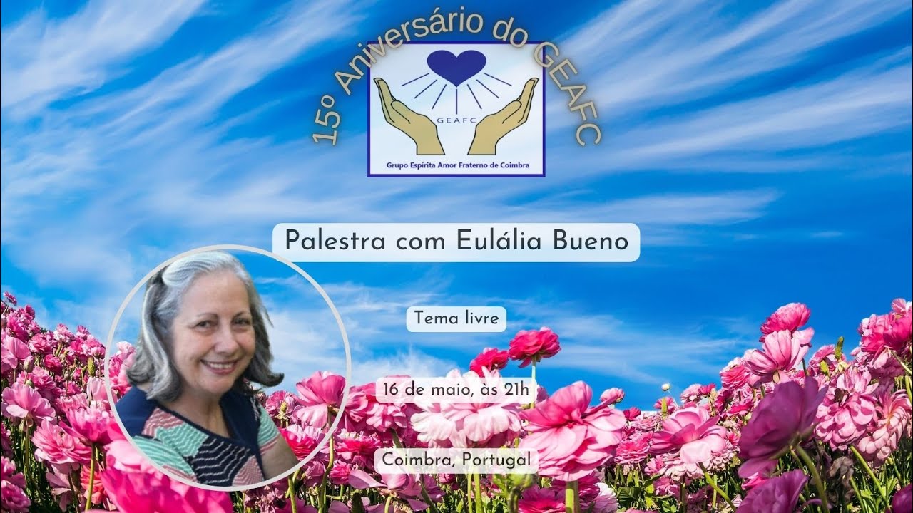 Palestra espírita "Aos pés do monte" - Eulália Bueno