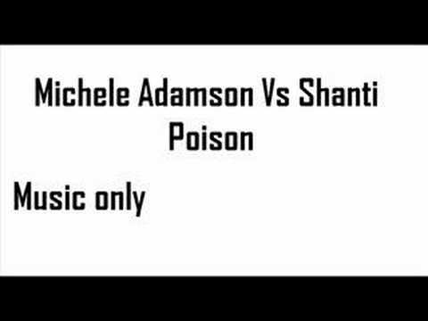 Michele Adamson Vs Shanti - Poison