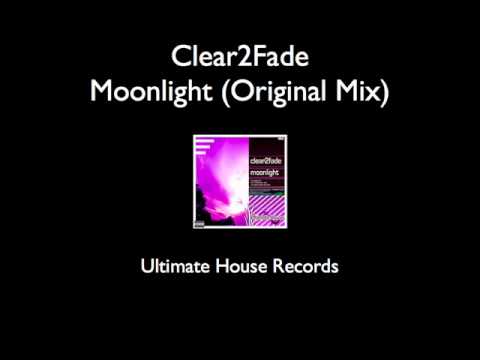 Clear 2 Fade - Moonlight