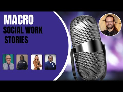 Macro Social Work Stories - Guest David Shichman, LMSW