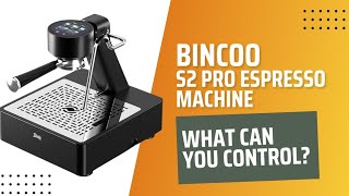 What can you control? | Bincoo S2 Pro Espresso Machine #bincoocoffee