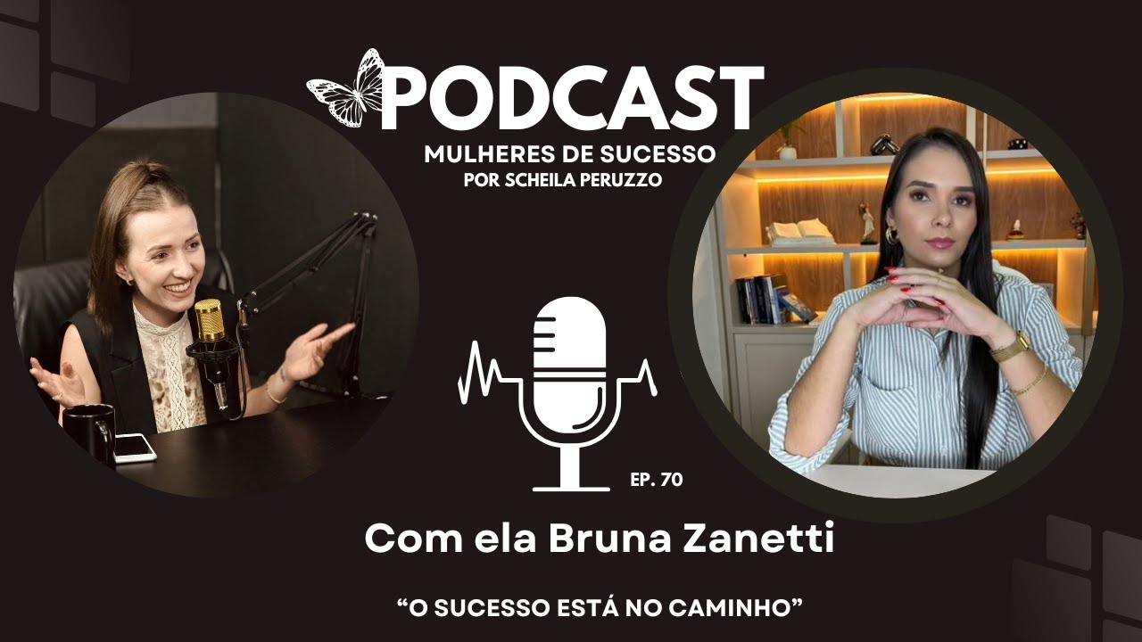 72º Episódio Mulheres de Sucesso 🦋