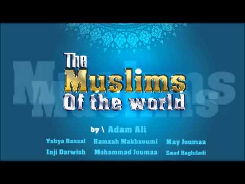 The Muslims Of The World & lyrics # Harmony Band