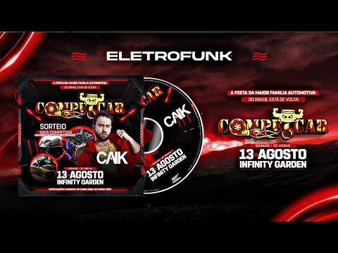 CD COMPETCAR ELETROFUNK 2022 - CAIK É O NOME DO BRABO