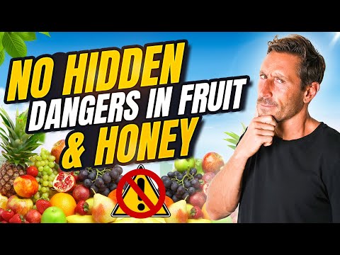 , title : 'There are NO hidden dangers in fruit and honey'