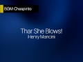 Henry Mancini - Thar She Blows!