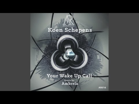 Your Wake Up Call (Original Mix)