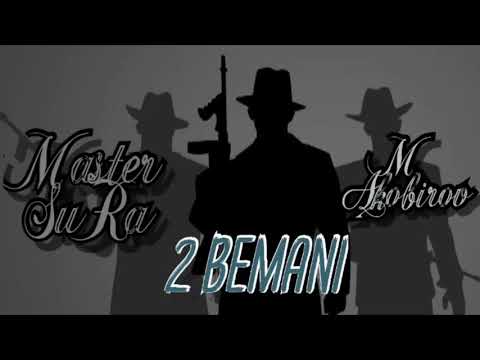Master Sura x M Akobirov Bemani