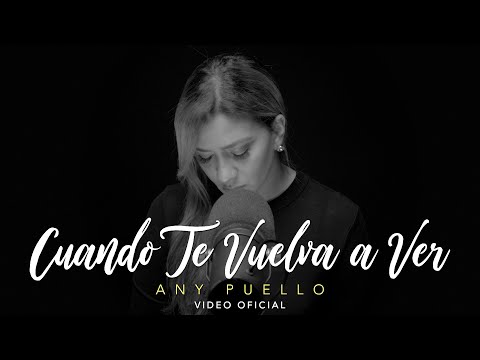 CUANDO TE VUELVA A VER (VIDEO OFICIAL)