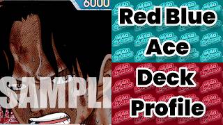 PORTGAS D ACE DECK PROFILE | OP16 Blue Red | One Piece TCG OPTCG Meta