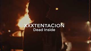 XXXTENTACION - Dead Inside (Official Video)
